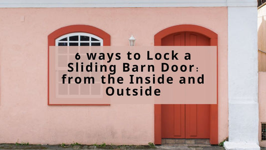 6 ways to Lock a Sliding Barn Door: from the Inside and Outside