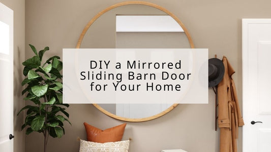 DIY a Mirrored Sliding Barn Door for Your Home