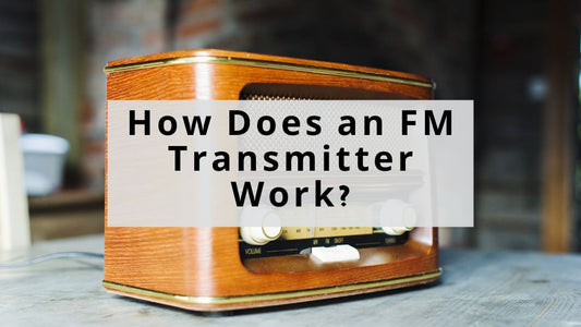 How Does an FM Transmitter Work?