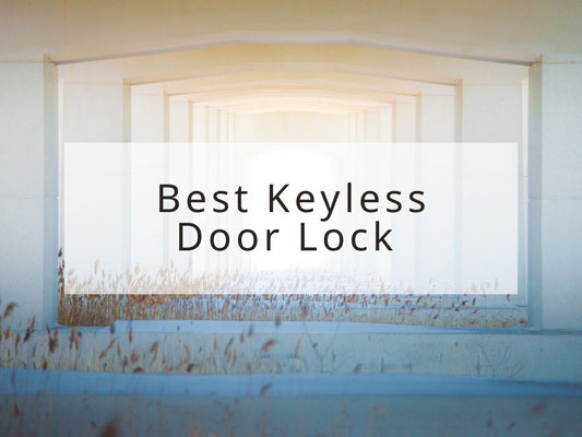 The Best Keyless Door Lock